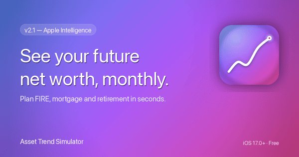 Asset Trend Simulator — iOS app for long-term net-worth simulation